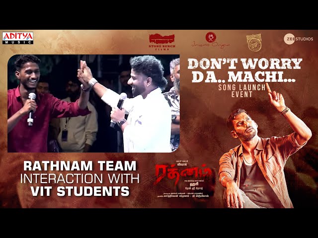 Rathnam team Interaction with VIT Students @Don’t  Worry Da Machi Song Launch Event | Vishal | DSP