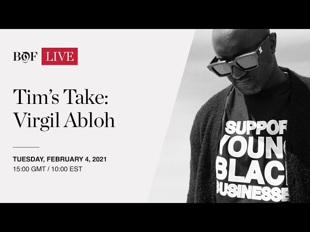Tim's Take with Virgil Abloh | #BoFLIVE