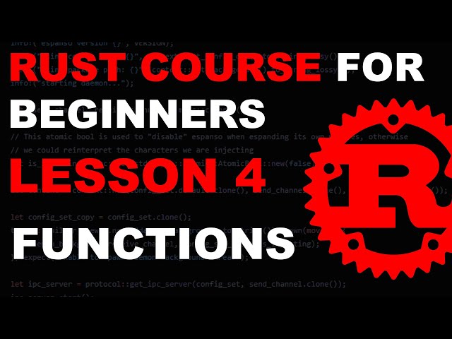 Rust Course for Beginners - Lesson 4 - Functions - Tutorial Rust lang - rustlang
