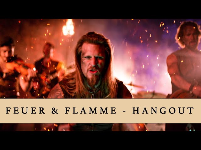 FEUER UND FLAMME Premiere (Hangout)