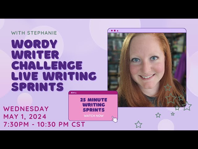 Writing & Productivity Sprints ✨ Wordy Writer Challenge! ✍️ (may 1 @ 7:30PM CT)