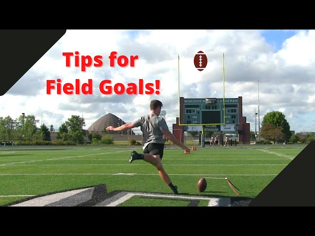Top tips for kicking field goals! (Kick higher and farther!)