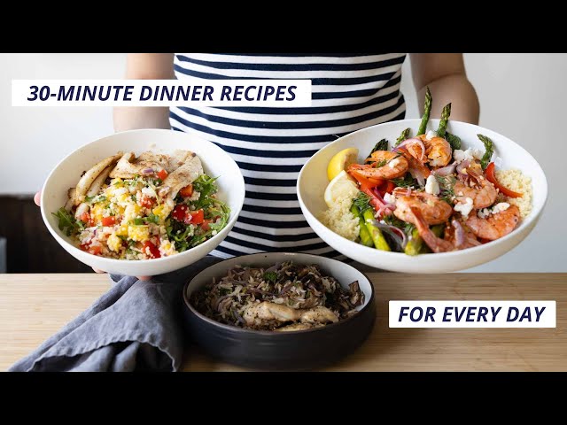 3 Healthy 30 Minute Dinner Recipes
