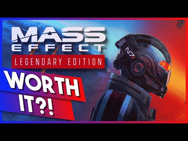 Is Mass Effect Legendary Edition Worth It?!