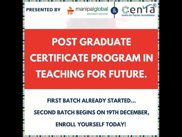 The Post Graduate Certificate Program" - Teaching for the future.