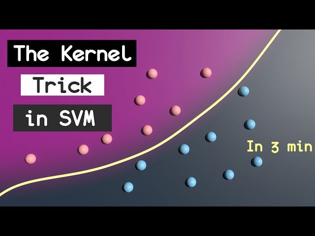 The Kernel Trick in Support Vector Machine (SVM)