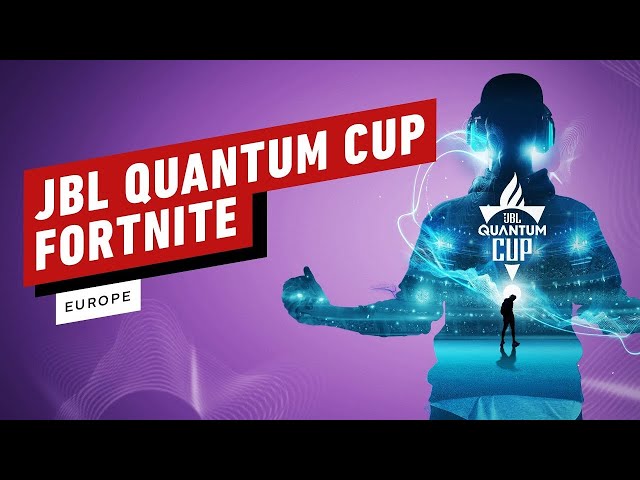 JBL Quantum Cup - Fortnite Europe Tournament Finals