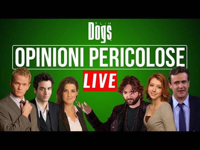 How I Met Your Mother ha un BEL FINALE - Slim Dogs | Opinioni Pericolose [LIVE] ft. @BarbascuraX