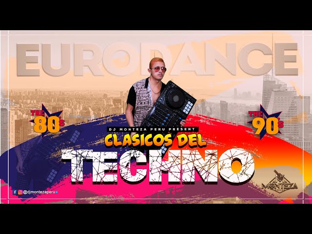 CLÁSICOS DEL TECHNO MIX😎(Eurodance de los 90s) DJ MONTEZA🎧