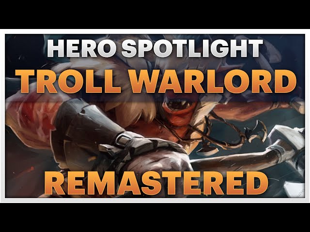 Dota 2 Remastered Spotlight - Troll Warlord