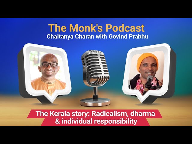 The Kerala story: Radicalism, dharma & individual responsibility, with Govinda Prabhu