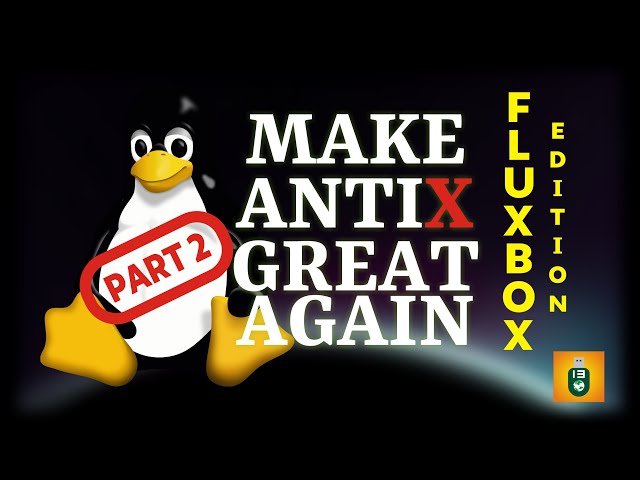 Improving Antix 21 Fluxbox through customization- part2