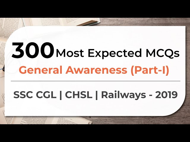 300 Most Expected MCQs  General Awareness  SSC CGL | CHSL | Railways - 2019 (Part 1)