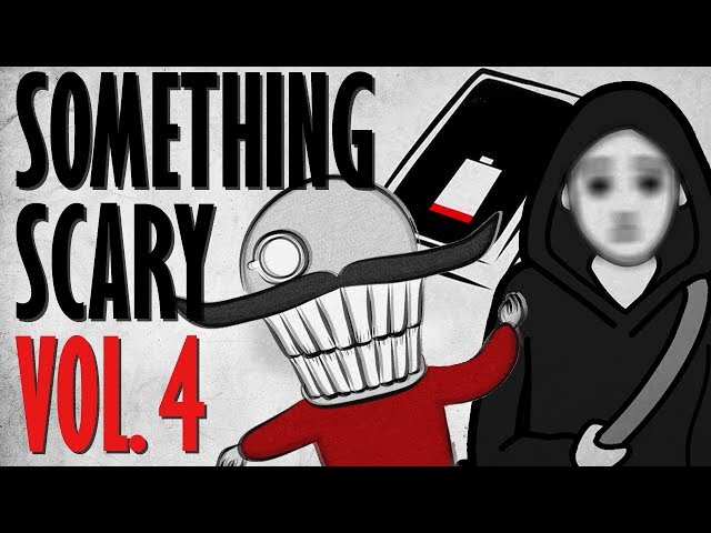 Something Scary Vol 4 - Creepypasta Story Time // Something Scary | Snarled