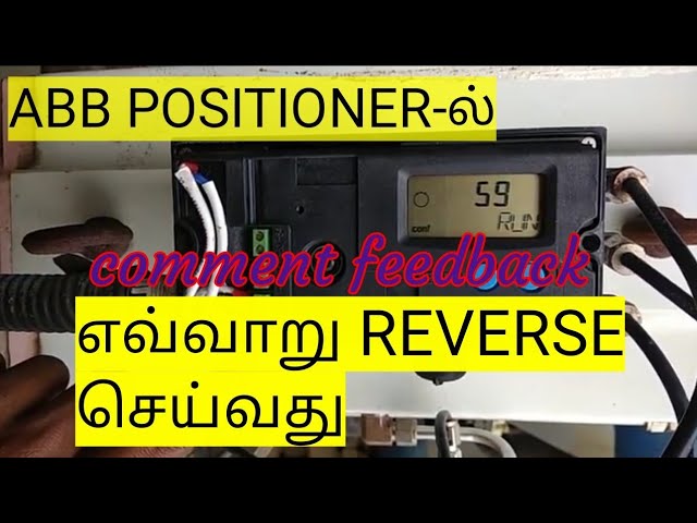 ABB smart positioner,feedback and command  reverse video in தமிழில்