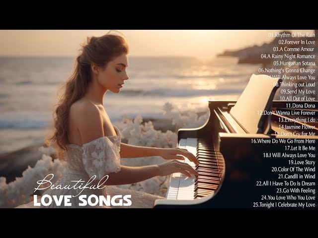 Top 30 Romantic Piano Love Songs - Best Love Songs Collection  - Relaxing Piano Music Hits