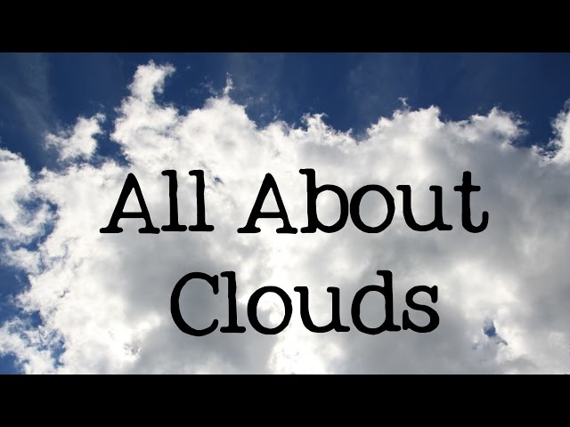 All About Clouds for Kids: Types and Names of Clouds - FreeSchool