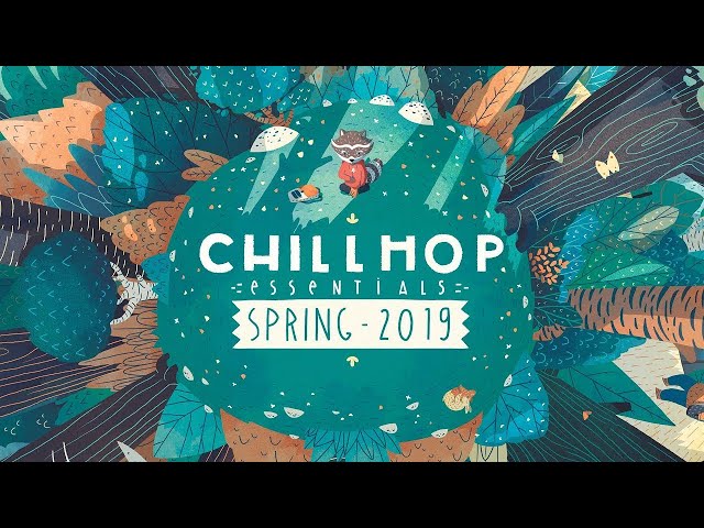 🍃Chillhop Essentials - Spring 2019・chill hiphop & beats to relax