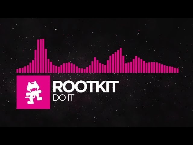 [Drumstep] - Rootkit - Do It [Monstercat Release]