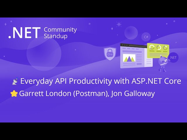 ASP.NET Community Standup - Everyday API Productivity with ASP.NET Core