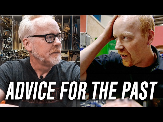 Adam Savage's Advice to His Younger Self