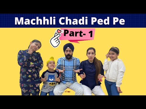 Machhli Chadi Ped Pe - Complete Story Part 1