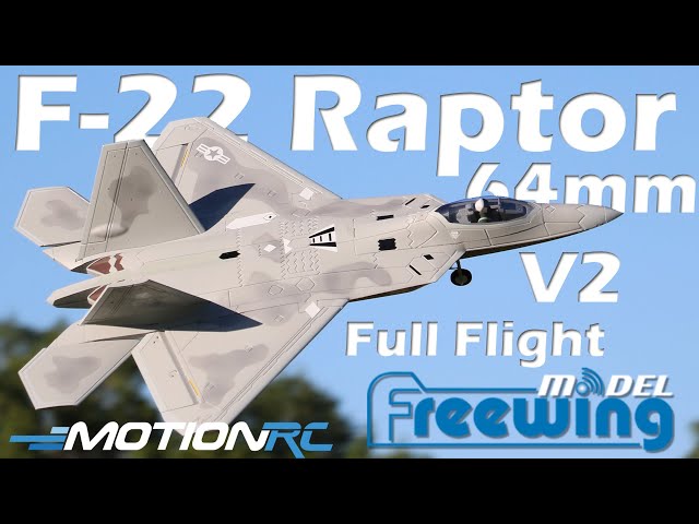 Freewing F-22 Raptor V2 High Performance 4S 64mm EDF Full Flight |  Motion RC