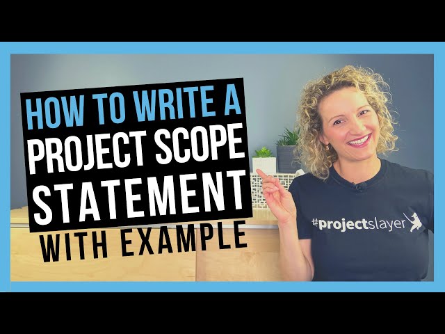 Project Scope Statement [IN 4 EASY STEPS]