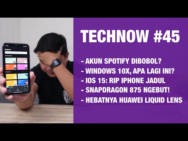 Technow #45: Spotify Dibobol..?? iOS 15, Snapdragon 875 dan 775G! Windows 10X