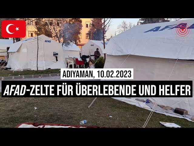 10.02.2023 #Adıyaman AFAD-Zelte für #Erdbeben-Überlebende & Helfer