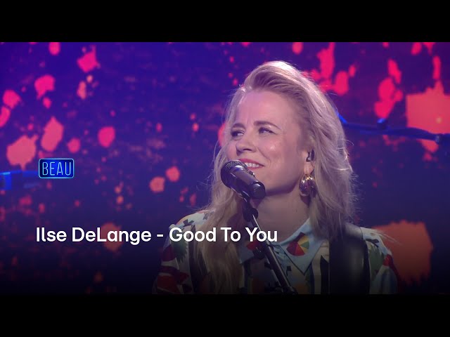 Ilse DeLange - Good To You | Beau