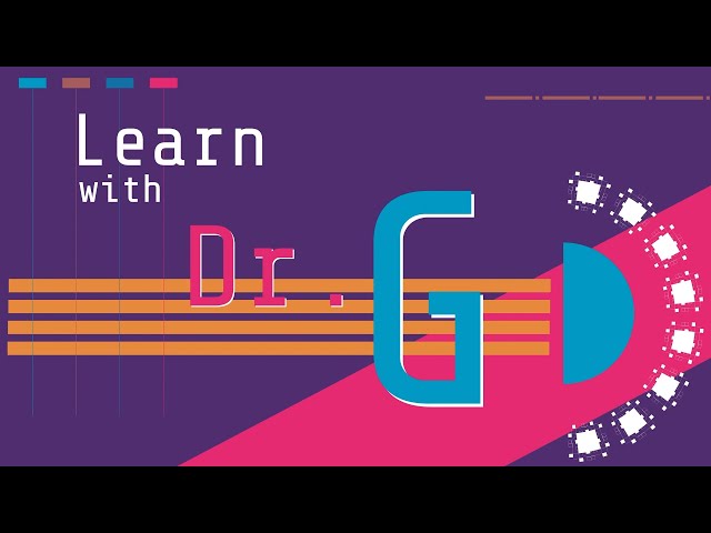 An Introduction to the Learn with Dr G Show