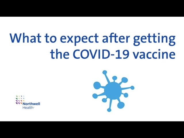 What to expect after getting the COVID-19 vaccine