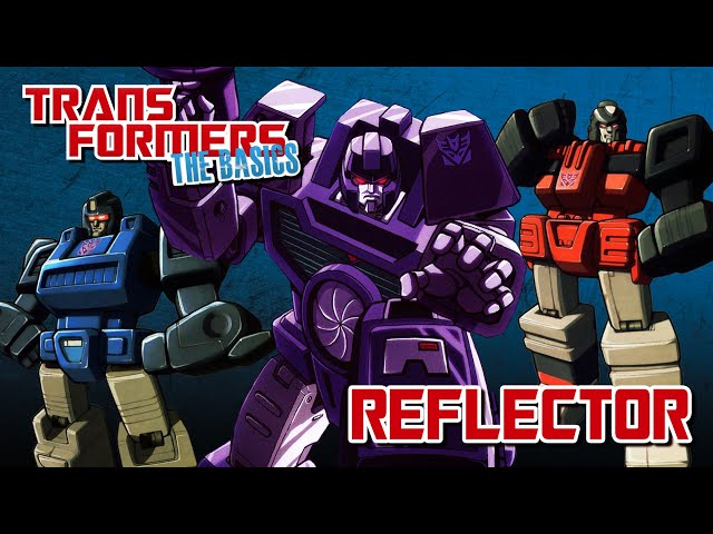 TRANSFORMERS: THE BASICS on REFLECTOR