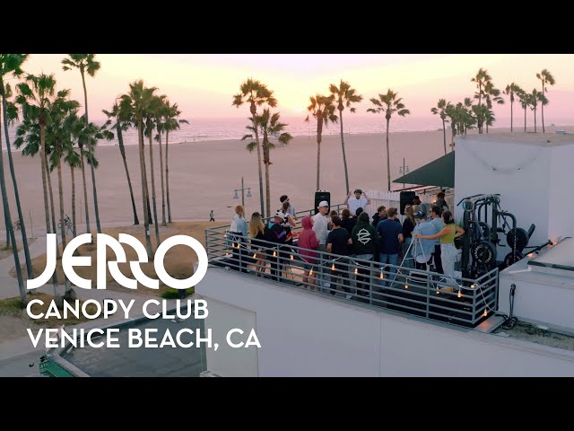 Jerro - Canopy Club DJ Set - Venice Beach, CA