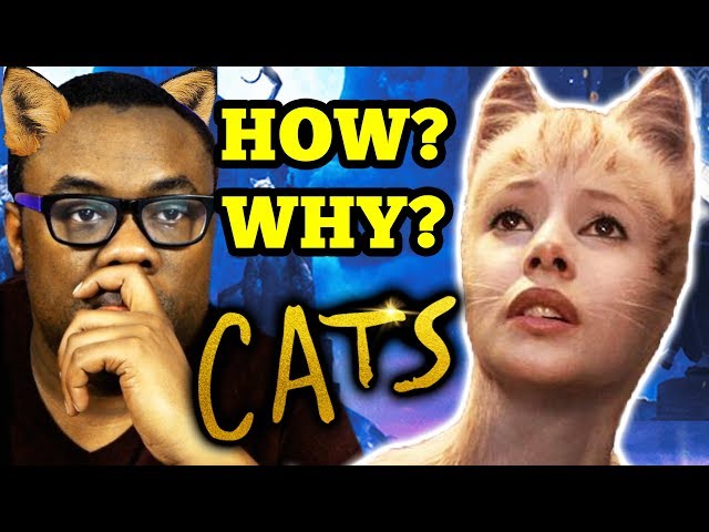 CATS Movie... I Have To Explain (SPOILERS)