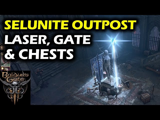 Selunite Outpost: Laser, Gate, Chests | Baldur's Gate 3