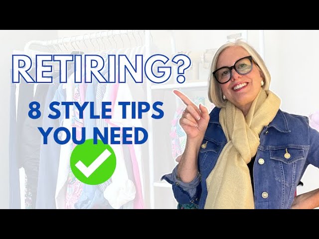 8 Style Tips for a Happy Retirement!