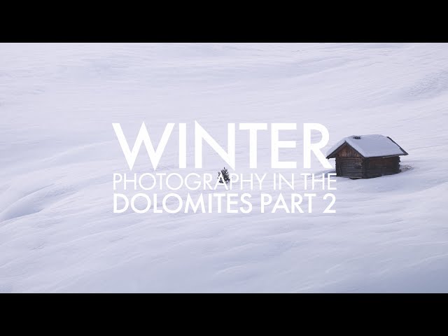 Winter Photography in the Dolomites Part 2