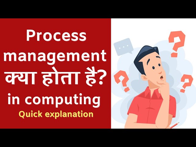 Process management kya hota hai computing mein? Quick explanation
