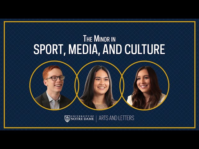 Minor in Sport, Media, and Culture - University of Notre Dame