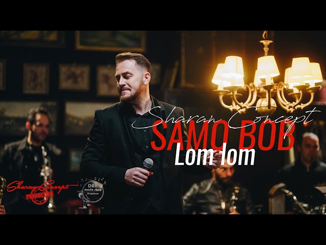 SHARAN CONCEPT SAMO BOB - Lom, lom (Official video 2023)
