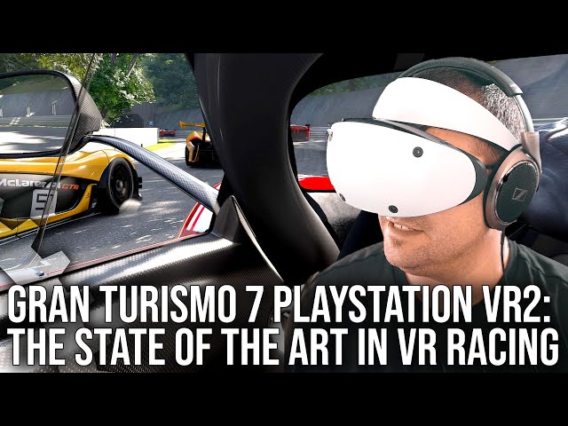 Gran Turismo 7 on PSVR2 - An Incredible Racing Experience - DF Tech Review