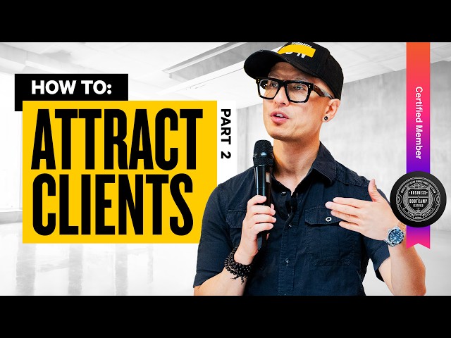 Proven Strategies to Attract Your Ideal Clients (Business Bootcamp PT. 2)