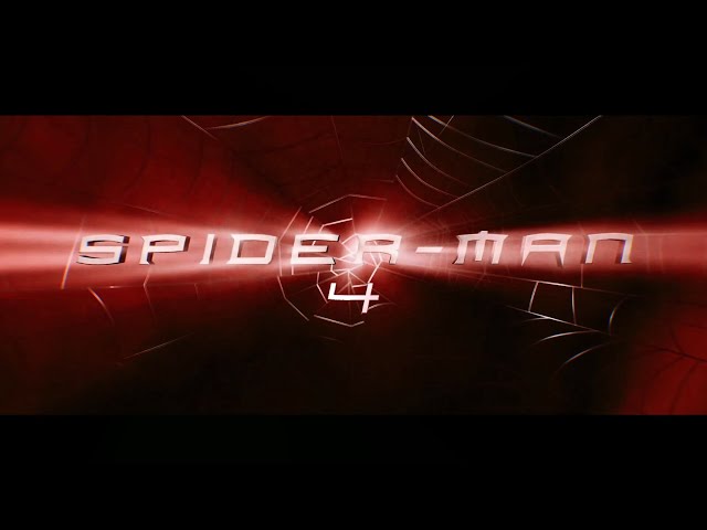Spider-Man 4 - Main Titles (Fan Made)