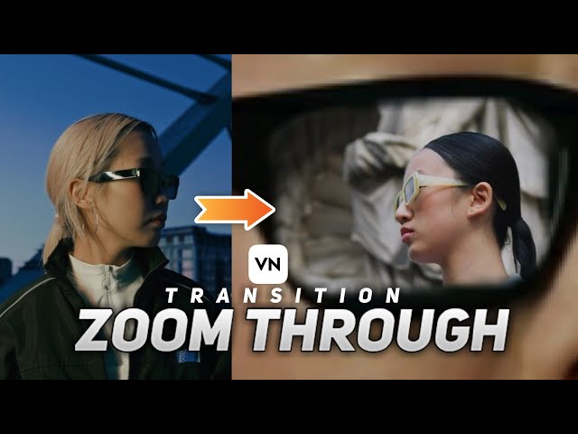 Zoom Through Sunglasses Transition (Tutorial) Vn Video Editor