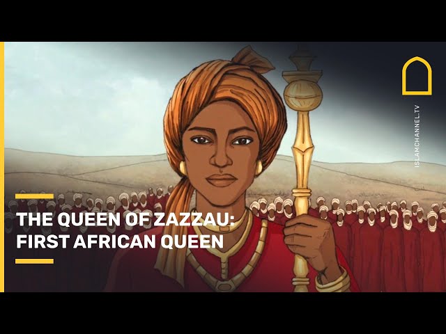 The Queen of Zazzau: first African-Muslim queen | Islam Channel