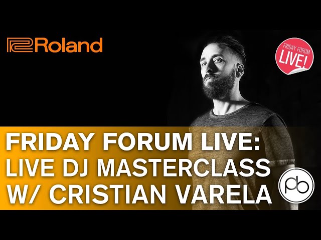 Live DJ Masterclass w/ Cristian Varela & Roland | FFL