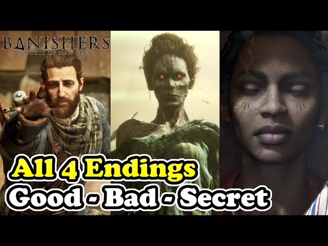 All 4 Endings Banishers Ghosts of New Eden (Secret Ending, Good Ending, Bad Ending)