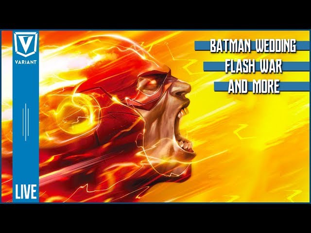 Variant LIVE: Batman's Wedding, New Speed Forces Revealed, Ultraviolet Lantern & More!